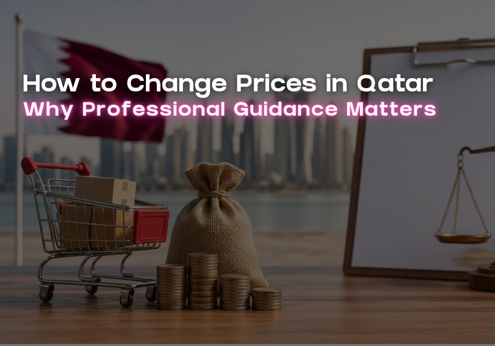 How to Change Prices in Qatar Why Professional Guidance Matters