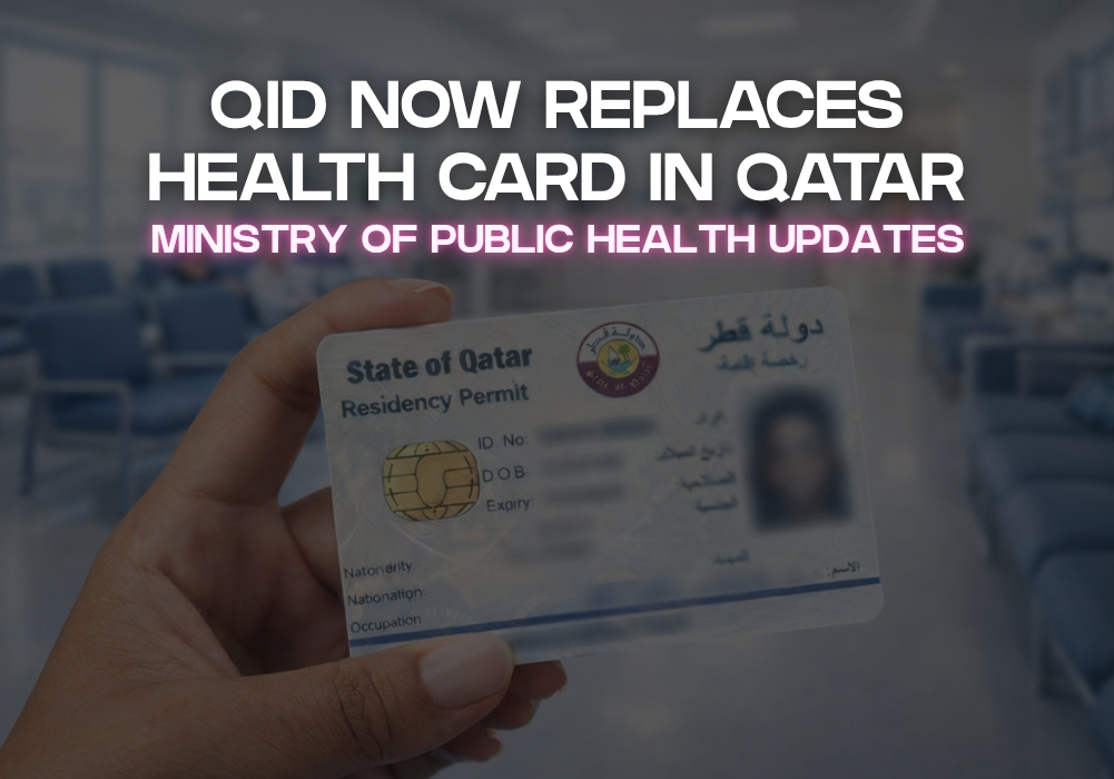 Ministry of Public Health Updates QID Now Replaces Health Card in Qatar